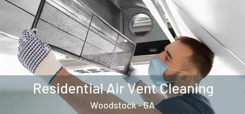 Residential Air Vent Cleaning Woodstock - GA